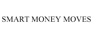 SMART MONEY MOVES Trademark Image