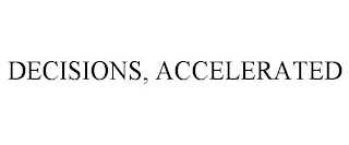 DECISIONS, ACCELERATED Trademark Image