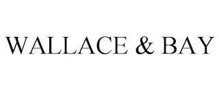 WALLACE & BAY Trademark Image