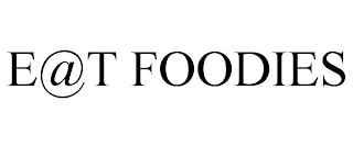 E@T FOODIES Trademark Image