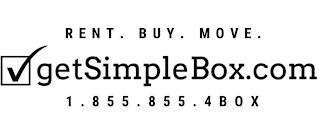 RENT. BUY. MOVE. GETSIMPLEBOX.COM 1.855.855.4BOX Trademark Image