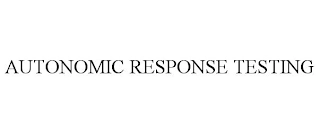 AUTONOMIC RESPONSE TESTING Trademark Image