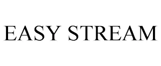 EASY STREAM Trademark Image