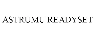 ASTRUMU READYSET Trademark Image