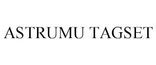 ASTRUMU TAGSET Trademark Image