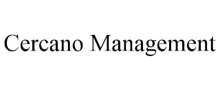 CERCANO MANAGEMENT Trademark Image