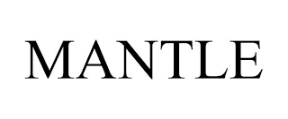 MANTLE Trademark Image