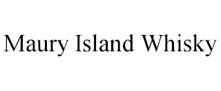 MAURY ISLAND WHISKY Trademark Image