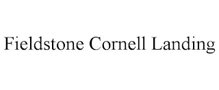 FIELDSTONE CORNELL LANDING Trademark Image
