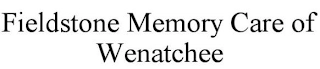 FIELDSTONE MEMORY CARE OF WENATCHEE Trademark Image