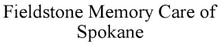 FIELDSTONE MEMORY CARE OF SPOKANE Trademark Image
