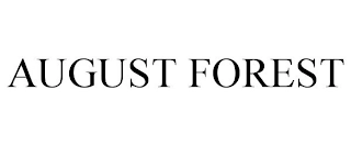 AUGUST FOREST Trademark Image