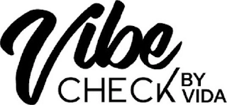 VIBE CHECK BY VIDA Trademark Image