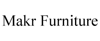 MAKR FURNITURE Trademark Image