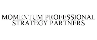 MOMENTUM PROFESSIONAL STRATEGY PARTNERS Trademark Image