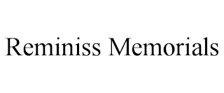REMINISS MEMORIALS Trademark Image