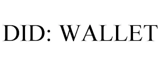 DID: WALLET Trademark Image