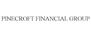 PINECROFT FINANCIAL GROUP Trademark Image