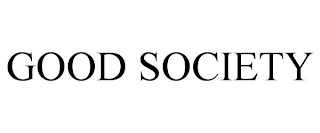 GOOD SOCIETY Trademark Image