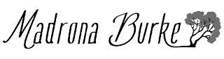 MADRONA BURKE Trademark Image