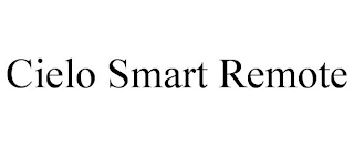 CIELO SMART REMOTE Trademark Image
