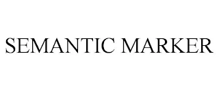 SEMANTIC MARKER Trademark Image