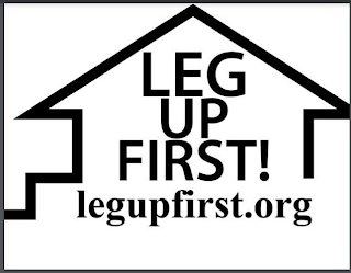 LEG UP FIRST! LEGUPFIRST.ORG Trademark Image