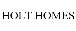 HOLT HOMES Trademark Image