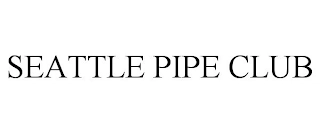 SEATTLE PIPE CLUB Trademark Image