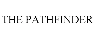 THE PATHFINDER Trademark Image