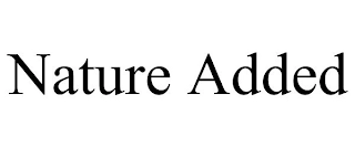 NATURE ADDED Trademark Image