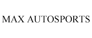 MAX AUTOSPORTS Trademark Image