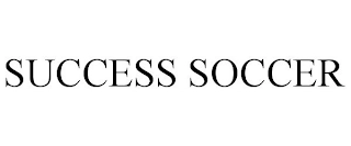 SUCCESS SOCCER Trademark Image