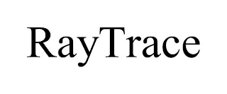 RAYTRACE Trademark Image