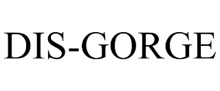 DIS-GORGE Trademark Image