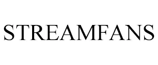 STREAMFANS Trademark Image