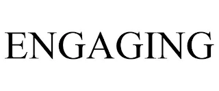 ENGAGING Trademark Image