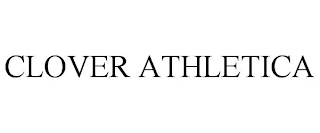 CLOVER ATHLETICA Trademark Image