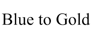 BLUE TO GOLD Trademark Image