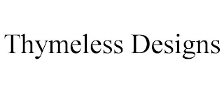 THYMELESS DESIGNS Trademark Image
