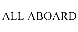 ALL ABOARD Trademark Image