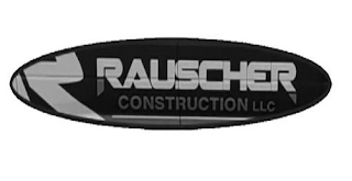 R RAUSCHER CONSTRUCTION LLC Trademark Image