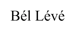 BÉL LÉVÉ Trademark Image