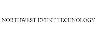 NORTHWEST EVENT TECHNOLOGY Trademark Image