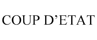 COUP D'ETAT Trademark Image