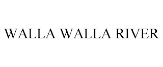 WALLA WALLA RIVER Trademark Image