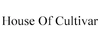 HOUSE OF CULTIVAR Trademark Image