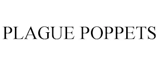 PLAGUE POPPETS Trademark Image