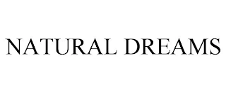 NATURAL DREAMS Trademark Image